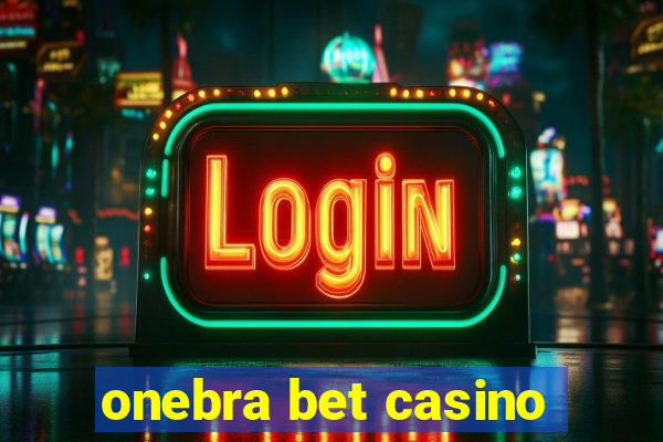 onebra bet casino